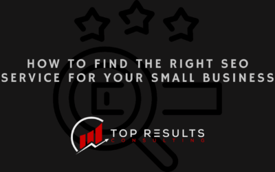 How to Find the Right SEO Service for Your Small Business