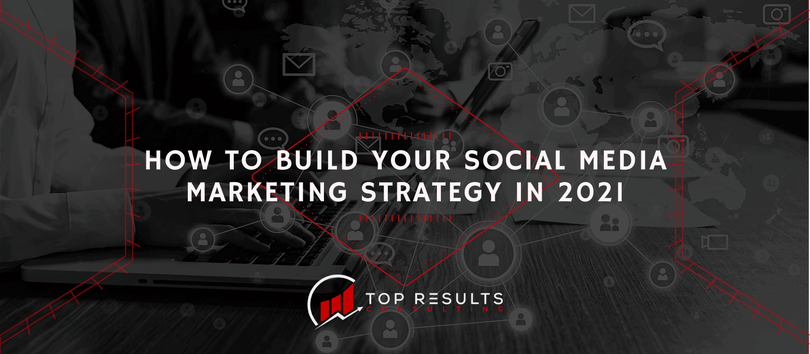 how-to-build-your-social-media-marketing-strategy-in-2021