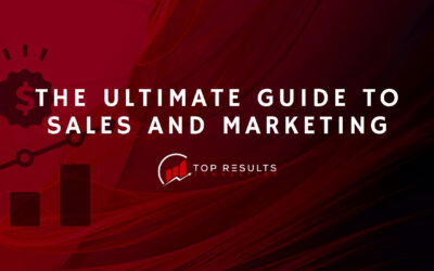 The Ultimate Guide to Sales and Marketing