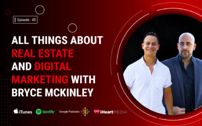All things Real Estate and Digital Marketing with Bryce McKinley